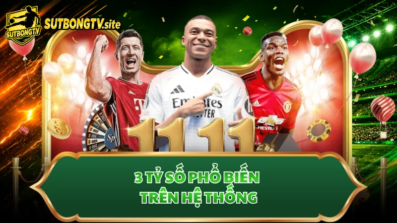 3 tỷ số phổ biến trên hệ thống